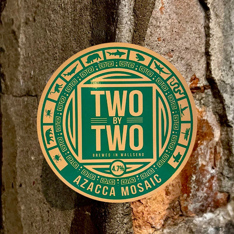 Two by Two Brewing. Azacca x Mosaic - Yard House Tynemouth